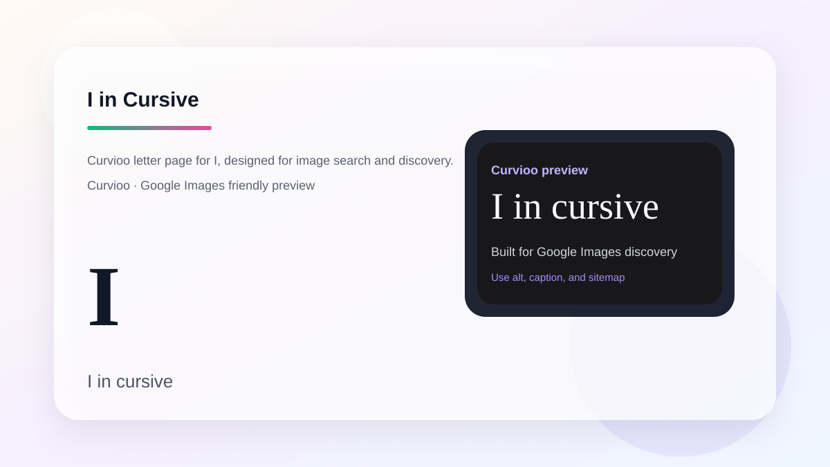 Curvioo cursive preview for the letter I