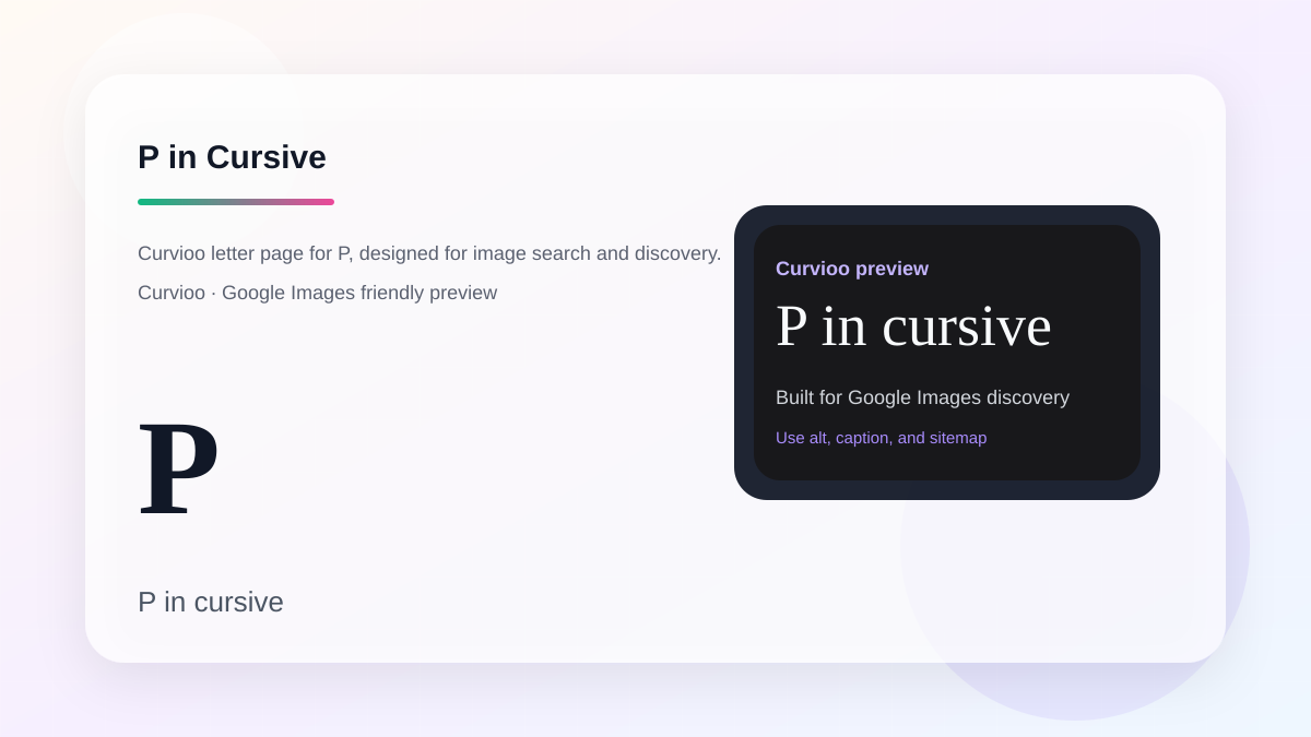 Curvioo cursive preview for the letter P
