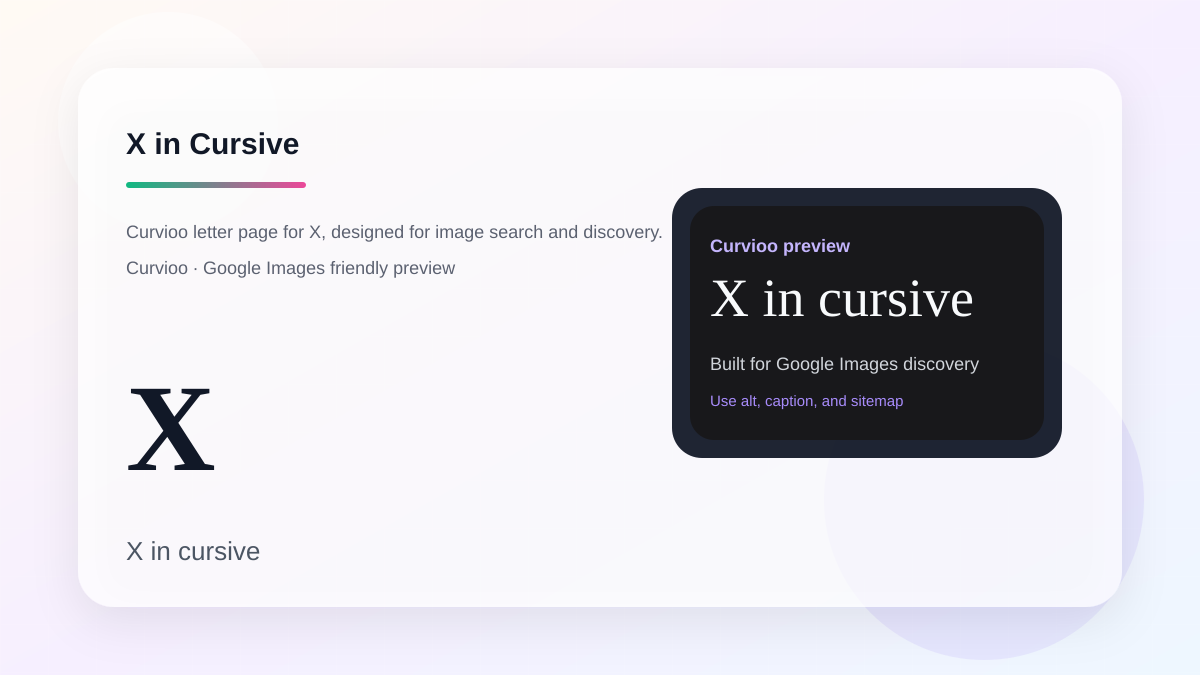 Curvioo cursive preview for the letter X